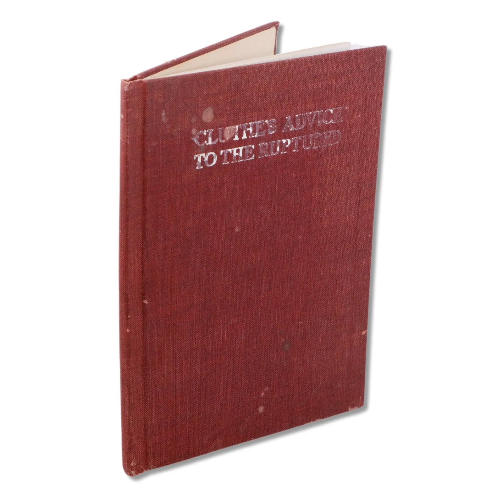 Cluthe's Advice to the Ruptured 1919 Chas Cluthe & Sons Antique Hardcover