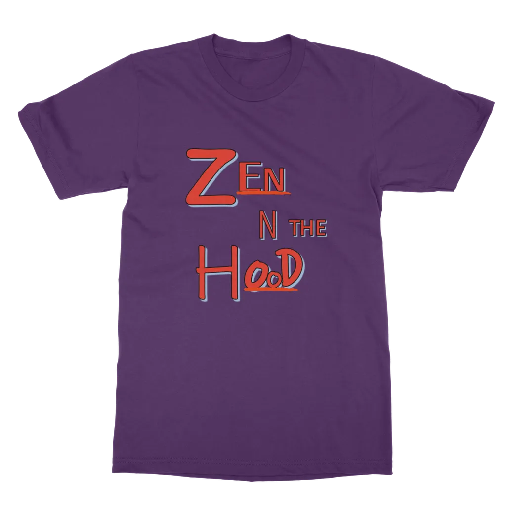 Zen in the Hood Classic Adult T-Shirt
